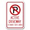 Signmission Safety Sign, 12 in Height, Aluminum, 18 in Length, Driveway - Active Driveway A-1218 Driveway - Active Driveway - alternate 1